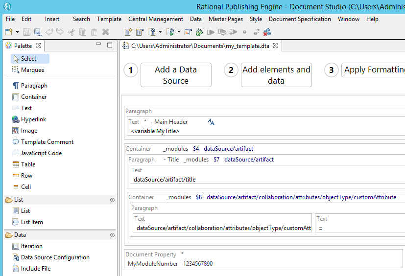 Step 1 - add a data source, step 2 - add elements and data, step 3 - apply formatting
